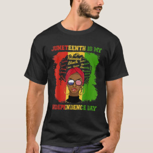 Junenth Is My Independence Day African Flag Black  T-Shirt