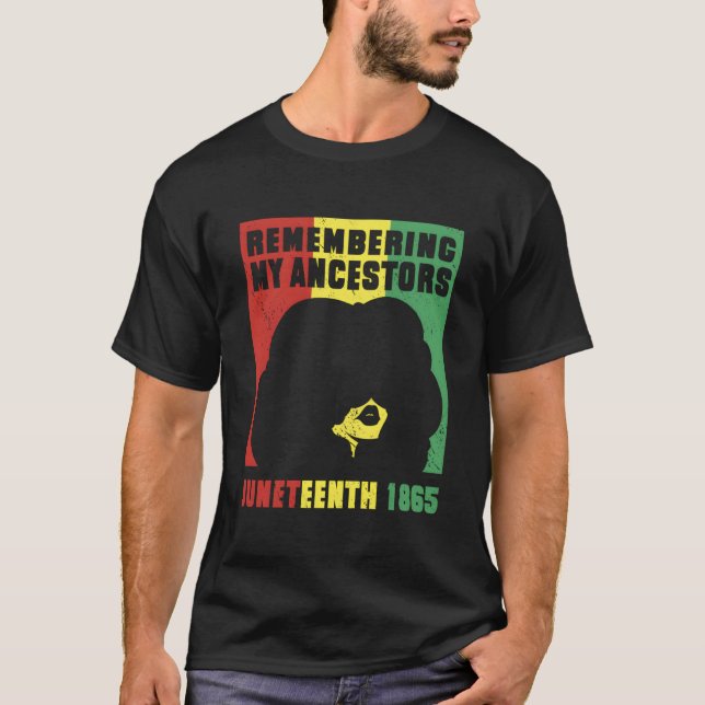 Junenth Remembering My Ancestors T-Shirt (Front)