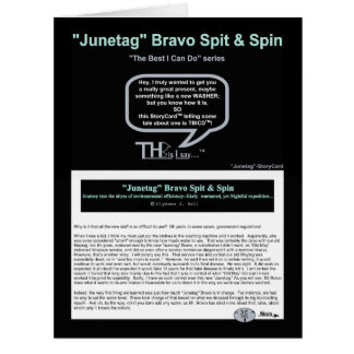 “Junetag” Bravo Spit & Spin