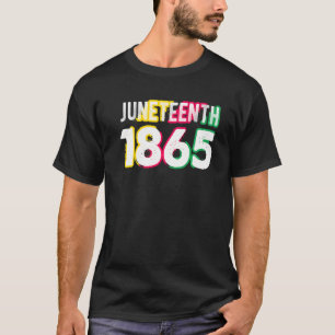 Juneteenth 1865 1 T-Shirt