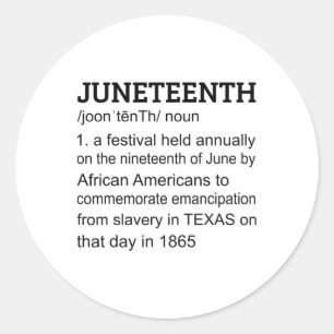 Juneteenth 1865 African American Black Definition  Classic Round Sticker
