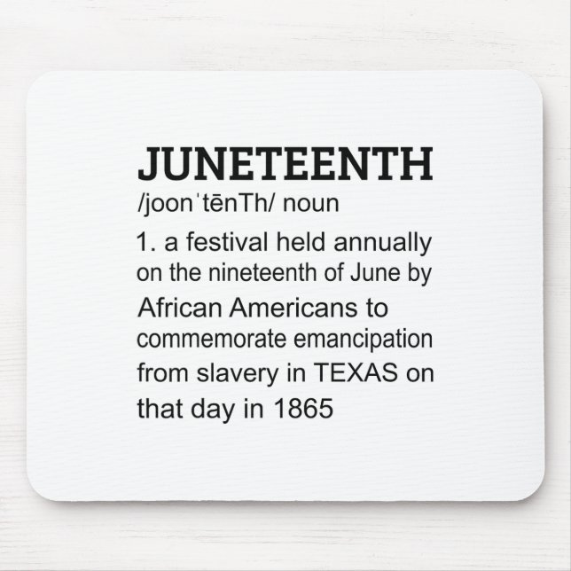 Juneteenth 1865 African American Black Definition  Mouse Pad (Front)