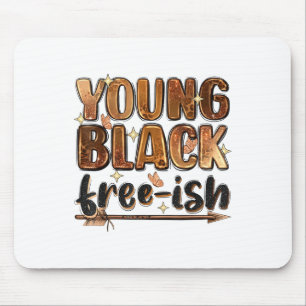 Juneteenth 1865 African American Freedom Black His Mouse Pad