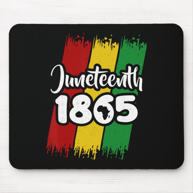Juneteenth 1865 Black History African American Lib Mouse Pad (Front)