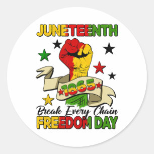 Juneteenth 1865 Black History Break Every Chain Fr Classic Round Sticker