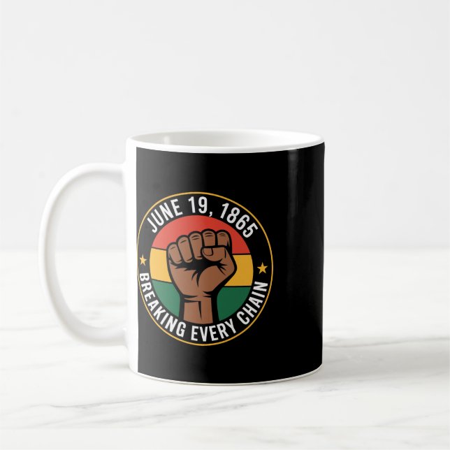 Juneteenth 1865 Breaking Every Chain American Free Coffee Mug (Left)