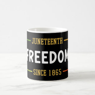 Juneteenth 1865 Celebrating Black Freedom Coffee Mug
