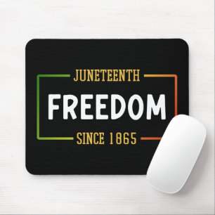 Juneteenth 1865 Celebrating Black Freedom Mouse Pad