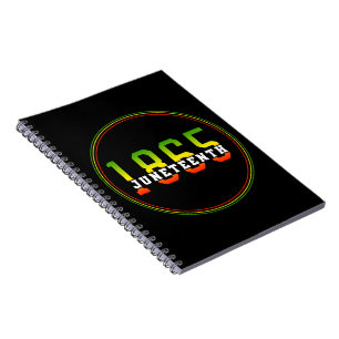 Juneteenth 1865 Celebrating Black Freedom Notebook