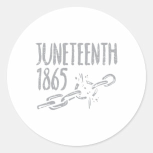 Juneteenth 1865 Chain June 19th Black Africa Pride Classic Round Sticker