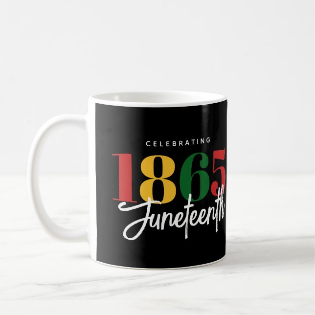 Juneteenth 1865 Freedom Black History Celebration Coffee Mug (Left)