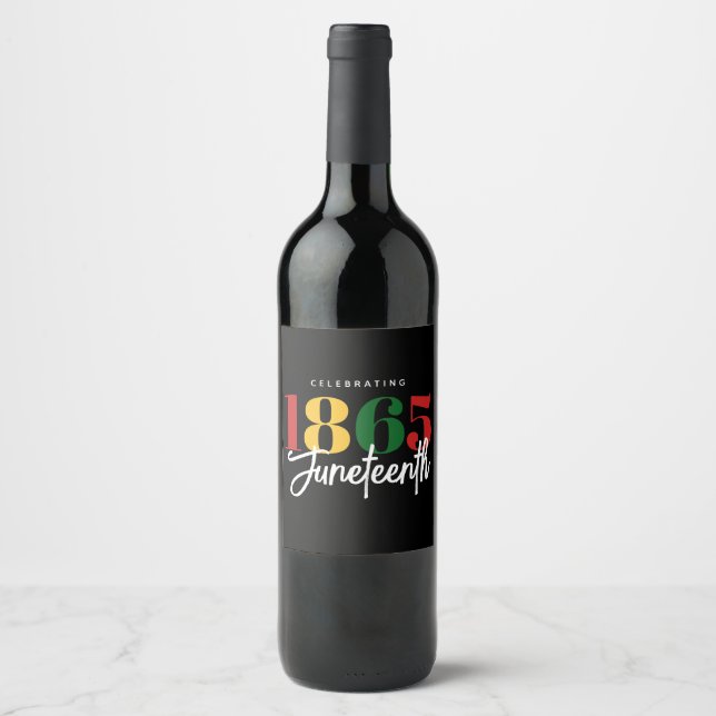 Juneteenth 1865 Freedom Black History Celebration Wine Label (Front)