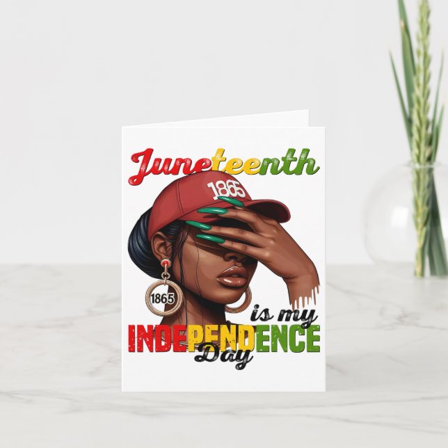 Juneteenth 1865 Is My Independence Day Black Afric Card (Front)
