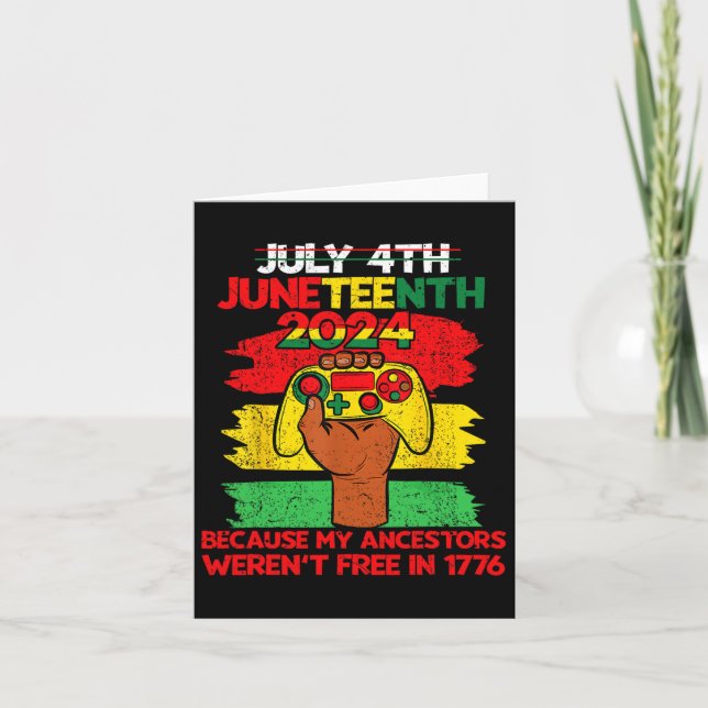 Juneteenth 1865 July 4th Because My Ancestors Afri Card (Front)