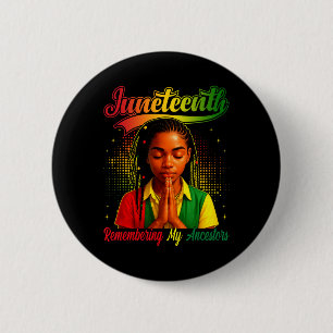 Juneteenth 1865 Remembering My Ancestors Afro Wome 6 Cm Round Badge