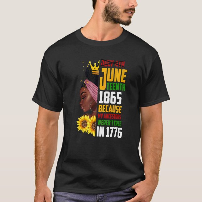 Juneteenth 1865 Remembering My Ancestors Black Fre T-Shirt (Front)