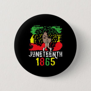 Juneteenth 1865 Shirt Freedom Day Black Women Blac 6 Cm Round Badge