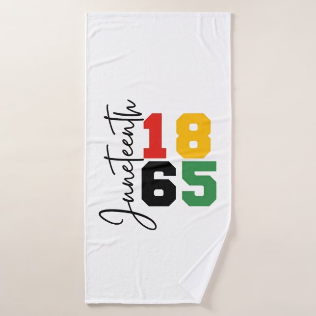 Juneteenth 1865 The Real Independence Day Bath Towel (Bath Towel)