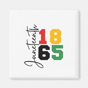Juneteenth 1865 The Real Independence Day Magnet