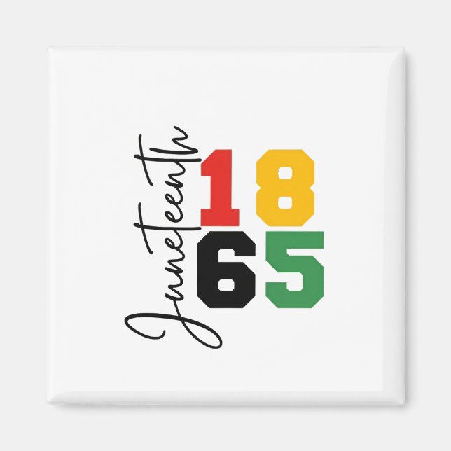 Juneteenth 1865 The Real Independence Day Magnet (Front)