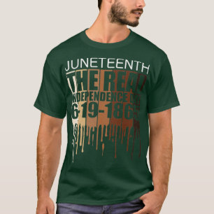 Juneteenth 19 June 1865 The Real Independence Day1 T-Shirt