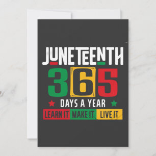 Juneteenth 365 Days a Year Learn It Like It Live  Invitation