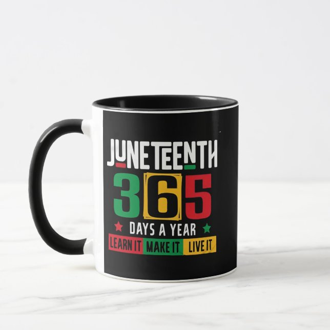 Juneteenth 365 Days a Year Learn It Like It Live  Mug (Left)