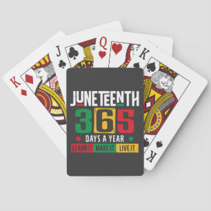 Juneteenth 365 Days a Year Learn It Like It Live  Playing Cards