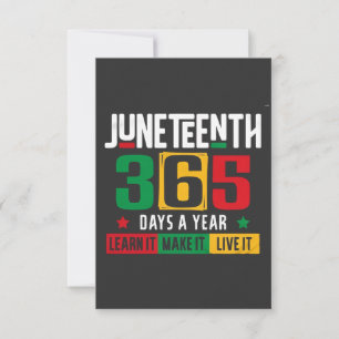 Juneteenth 365 Days a Year Learn It Like It Live Thank You Card