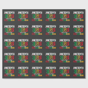Juneteenth 365 Days a Year Learn It Like It Live Wrapping Paper
