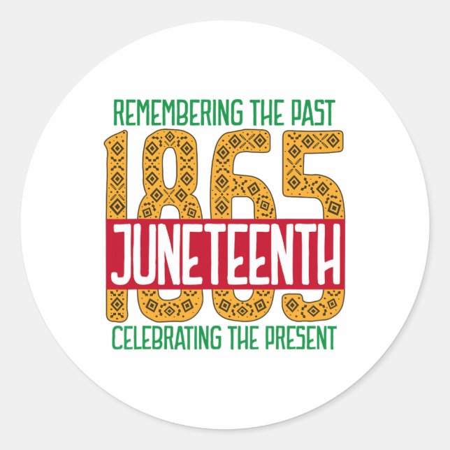 Juneteenth African American Black History 1865 Jun Classic Round Sticker (Front)