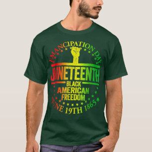 Juneteenth African American Freedom Black History T-Shirt