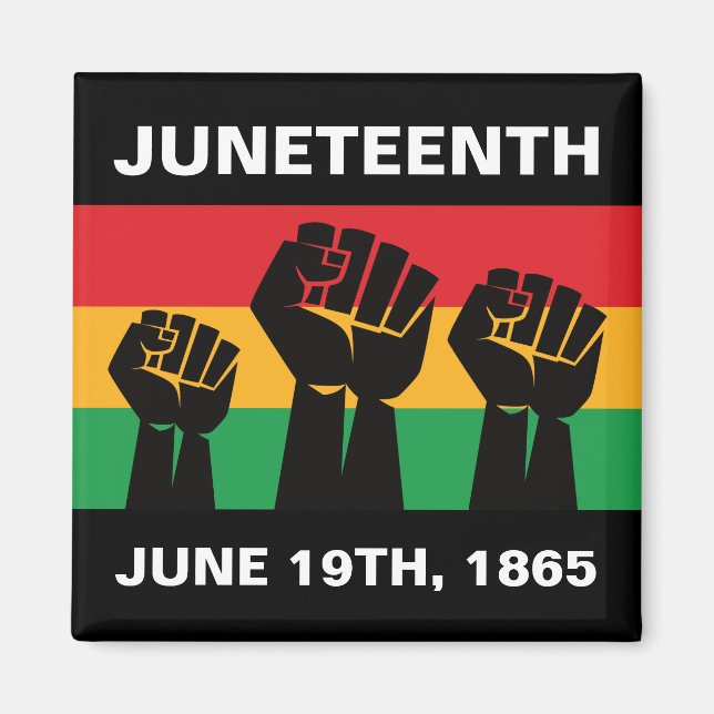 Juneteenth African American pride black freedom Magnet (Front)