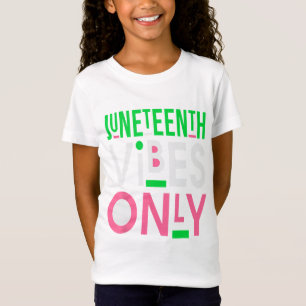 Juneteenth Aka 1865 Independence Juneteenth Vibes T-Shirt