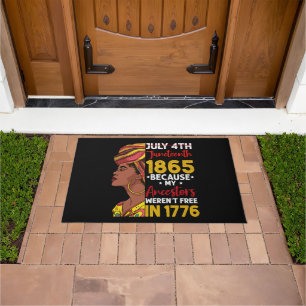 Juneteenth Because My Ancestor Weren't Free 1776 Doormat