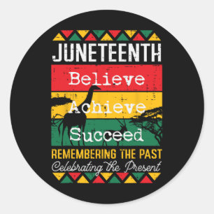 Juneteenth Believe Achieve Succeed African Women M Classic Round Sticker