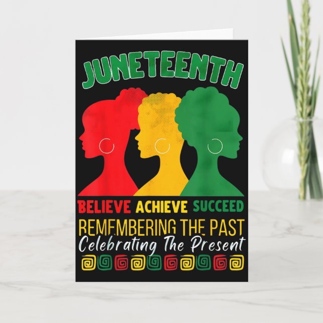 Juneteenth Believe Achieve Succeed Afro Black Hist Card (Front)