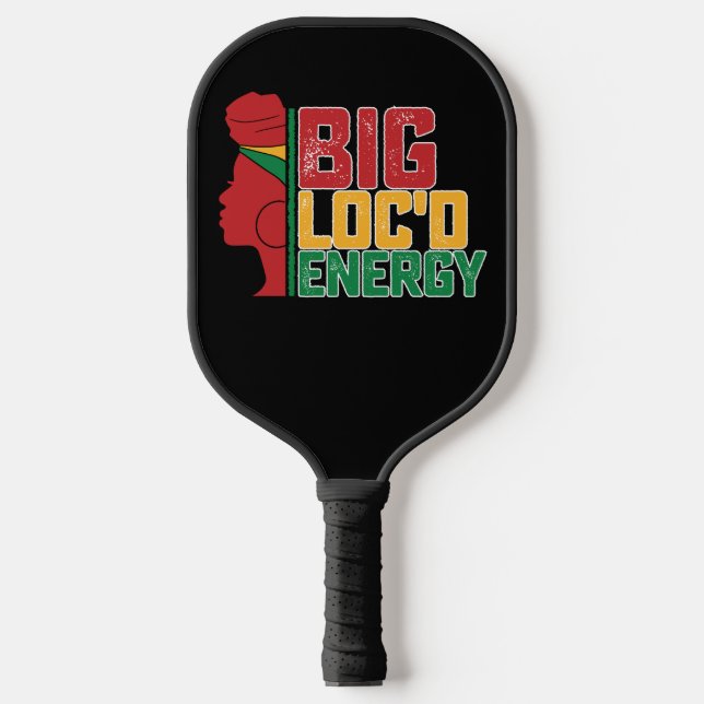Juneteenth Big Loc'd Energy Black Freedom Pickleball Paddle (Front)