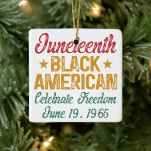 Juneteenth Black American Celebrate Freedom Cool Ceramic Ornament