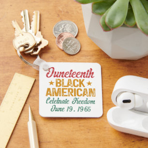 Juneteenth Black American Celebrate Freedom Cool Key Ring