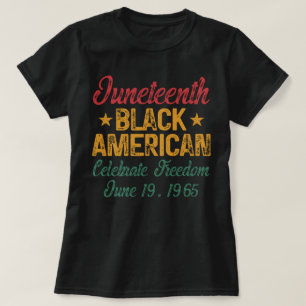 Juneteenth Black American Celebrate Freedom Cool T-Shirt