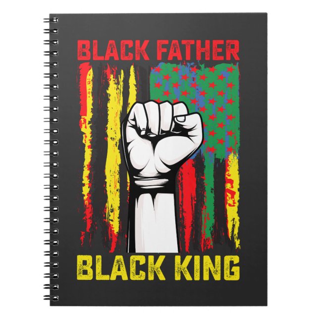 Juneteenth Black Father Day Dad King Celebrating F Notebook (Front)