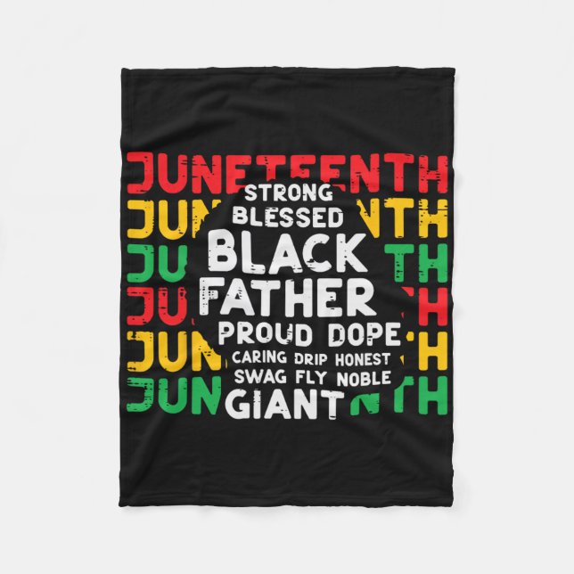 Juneteenth Black Fathers Day Dad Black African Jun Fleece Blanket (Front)