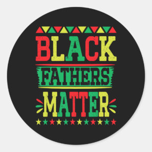 Juneteenth Black Fathers Problem Dad Pride Fathers Classic Round Sticker