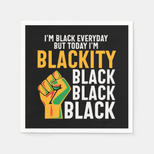Juneteenth Black freedom today I'm blackity Napkin