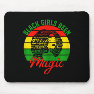 Juneteenth Black Girls Been Magic Women Juneteenth Mouse Pad