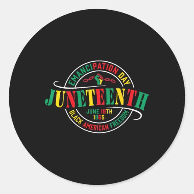 Juneteenth Black History Celebrating Black Freedom Classic Round Sticker (Front)