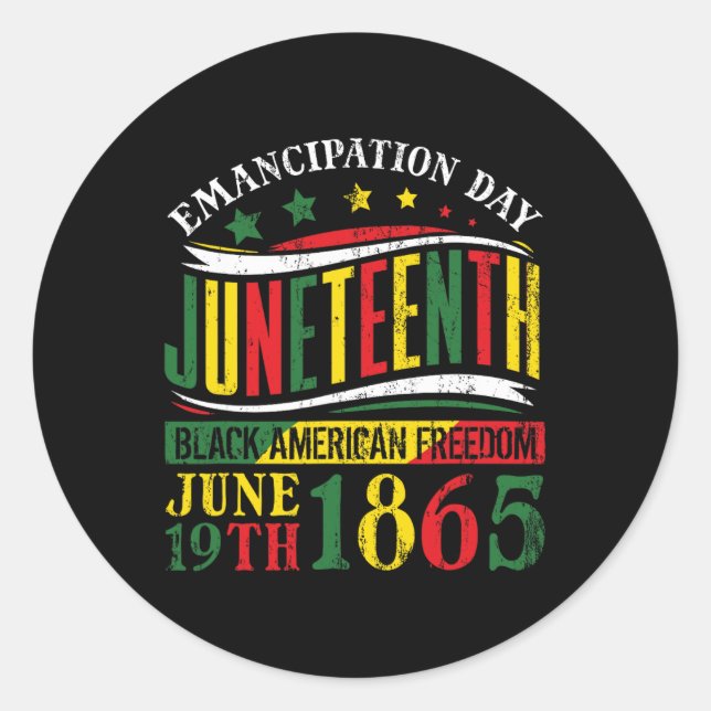Juneteenth Black History Celebrating Black Freedom Classic Round Sticker (Front)