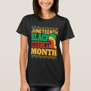 Juneteenth Black History Month  T-Shirt