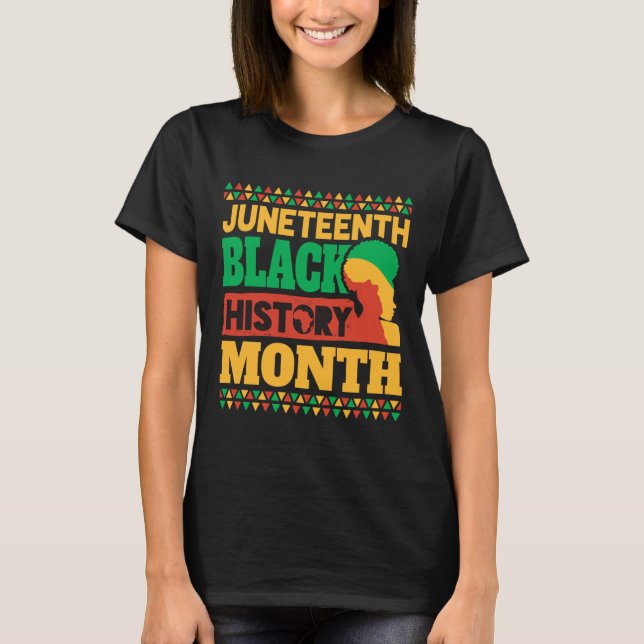 Juneteenth Black History Month  T-Shirt (Front)